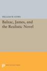 Balzac, James, and the Realistic Novel - Book