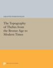 The Topography of Thebes from the Bronze Age to Modern Times - Book