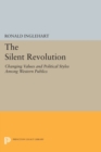 The Silent Revolution : Changing Values and Political Styles Among Western Publics - Book