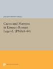 Cacus and Marsyas in Etrusco-Roman Legend. (PMAA-44), Volume 44 - Book