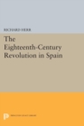 The Eighteenth-Century Revolution in Spain - Book