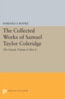 The Collected Works of Samuel Taylor Coleridge, Volume 4 (Part I) : The Friend - Book