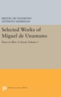 Selected Works of Miguel de Unamuno, Volume 1 : Peace in War: A Novel - Book
