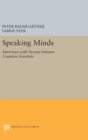 Speaking Minds : Interviews with Twenty Eminent Cognitive Scientists - Book
