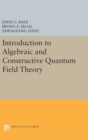 Introduction to Algebraic and Constructive Quantum Field Theory - Book