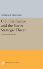 U.S. Intelligence and the Soviet Strategic Threat - Book