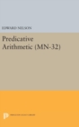 Predicative Arithmetic. (MN-32) - Book