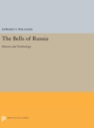 The Bells of Russia : History and Technology - Book