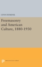 Freemasonry and American Culture, 1880-1930 - Book