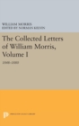 The Collected Letters of William Morris, Volume I : 1848-1880 - Book