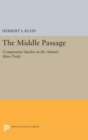 The Middle Passage : Comparative Studies in the Atlantic Slave Trade - Book
