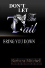 Don't Let the Tail Bring You Down - Book