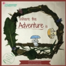 Where the Adventure is - Book