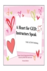 A Heart for GED : Instructors Speak - Book