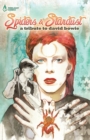 Of Spiders and Stardust : A Tribute to David Bowie - Book