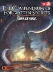 The Compendium of Forgotten Secrets : Awakening - Book
