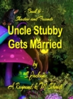 Uncle Stubby Gets Married - Book