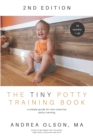 The Tiny Potty Training Book : A Simple Guide for Non-coercive Potty Training - Book