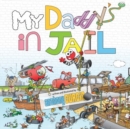 My Daddy's in Jail - Book