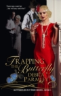 Trapping the Butterfly - Book