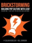 Brickstorming : Building Pop Culture with Lego - Book