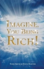 Imagine, You Being Rich! - Book