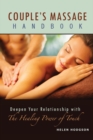 Couple's Massage Handbook : Deepen Your Relationship with the Healing Power of Touch - Book
