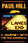 Lanes End : A Journey Into the Paranormal - Book