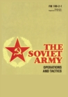 The Soviet Army : Operations and Tactics: FM 100-2-1 - Book