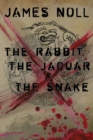 The Rabbit, The Jaguar, & The Snake - Book