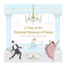 A Day at the National Museum of Dance - Book