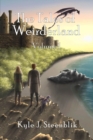 The Tales of Weirderland : Volume 1 - Book