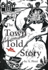 The Town That Told a Story - Book