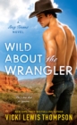 Wild About the Wrangler - eBook
