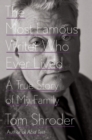 Most Famous Writer Who Ever Lived - eBook