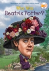 Who Was Beatrix Potter? - eBook