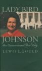 Lady Bird Johnson : Our Environmental First Lady - Book