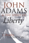 John Adams and the Spirit of Liberty - Book