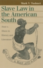 Slave Law in the American South : State v. Mann in History and Literature - Book