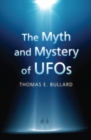 The Myth and Mystery of UFOs - Book