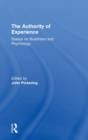 The Authority of Experience : Readings on Buddhism and Psychology - Book