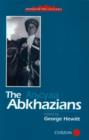 The Abkhazians : A Handbook - Book