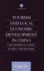 Tourism and Local Development in China : Case Studies of Guilin, Suzhou and Beidaihe - Book