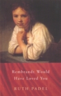 Rembrandt Would Have Loved You - Book