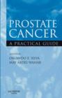 Prostate Cancer : A Practical Guide - Book