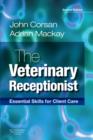 The Veterinary Receptionist : Essential Skills for Client Care - Book