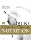 Equine Applied and Clinical Nutrition : Health, Welfare and Performance - Book