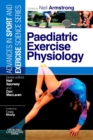 E-Book Paediatric Exercise Physiology : Advances in Sport and Exercise Science Series - eBook