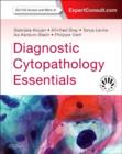 Diagnostic Cytopathology Essentials : Expert Consult: Online and Print - Book