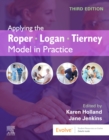 Applying the Roper-Logan-Tierney Model in Practice - Book